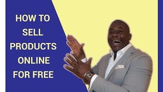 How To sell products online for free