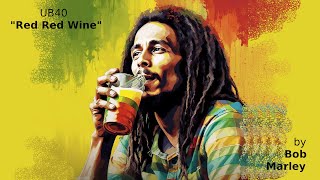 Bob Marley - &quot;Red Red Wine&quot; (UB40) Cover AI