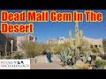El Pedregal Dead Mall Gem In The Desert Retail Archaeology