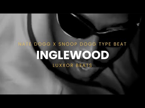 [FREE] Inglewood - Nate Dogg X Snoop Dogg Type Beat | West Coast Type Beat