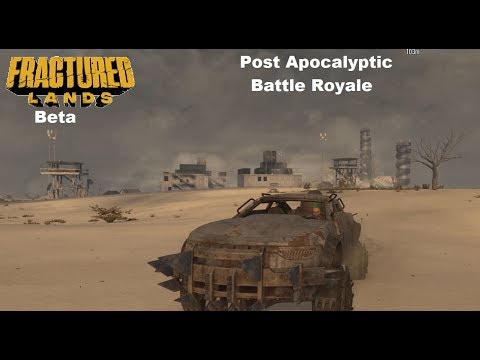 Fractured Lands Beta ~ Mad Max like Battle Royale
