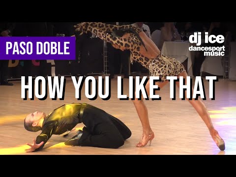 PASO DOBLE | Dj Ice - How You Like That (BlackPink cover)