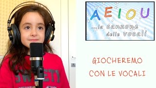 AEIOU - La canzone delle vocali - Sofia Del Baldo - canzoni per bambini - AEIOU