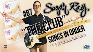 Sugar Ray, The Club - Song Breakdown #87
