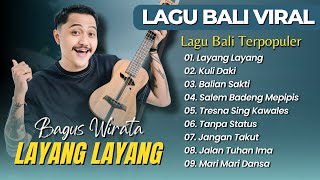 Download lagu BAGUS WIRATA - LAYANG LAYANG - KULI DAKI  - BALIAN SAKTI || LAGU BALI TERPOPULER 2025 mp3 Download lagu BAGUS WIRATA - LAYANG LAYANG - KULI DAKI  - BALIAN SAKTI || LAGU BALI TERPOPULER 2025 mp3