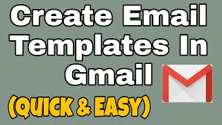 How to create an email template in gmail (Easy Method)