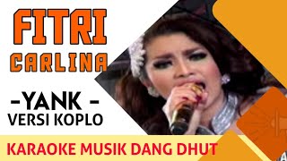Download lagu Fitri Carlina - Yank (Koplo) NAGASWARA TV  #music #dangdutkoplo mp3