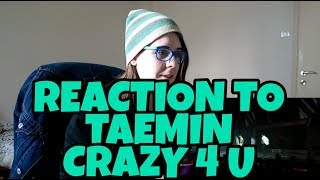 REACTION TO TAEMIN - CRAZY 4 U (LIVE)