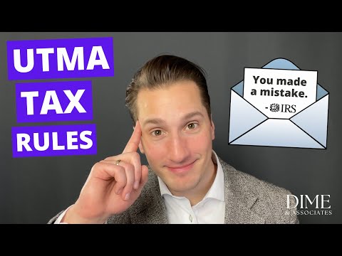 What are the rules for UTMAs and how are they taxed?