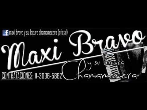 Maxi Bravo y su Locura Chamamecera-Para que te vayas