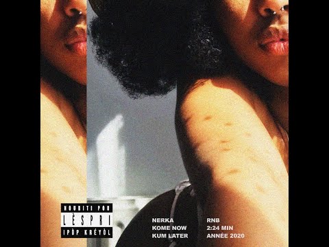 Nerka - Kome now Kum Later