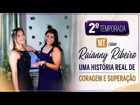 2º temporada MT   Com Raianny Ribeiro