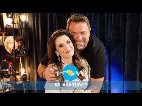 PODCAST LUCRURI SIMPLE | S.4 EP.26 | IULIANA TUDOR