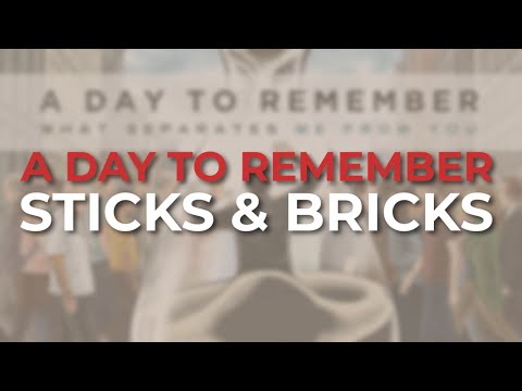 A Day To Remember - Sticks & Bricks (Official Audio)