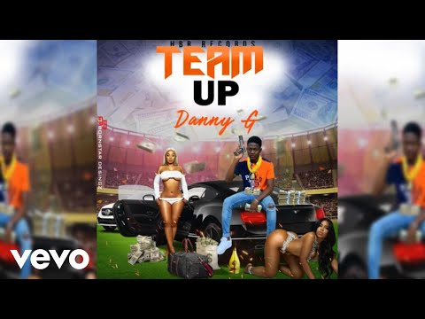 DannyG - Team Up (Official Audio)