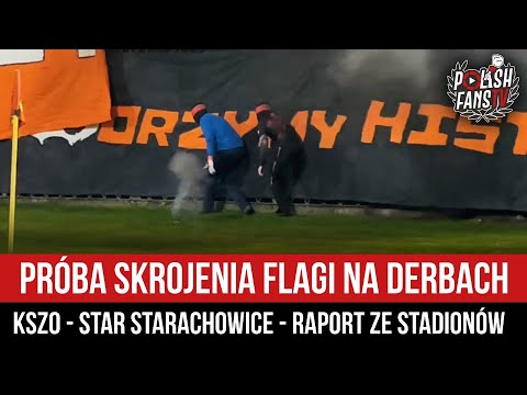 Próba skrojenia flagi na derbach KSZO - Star Starachowice - RAPORT ZE STADIONÓW (27.10.2024)