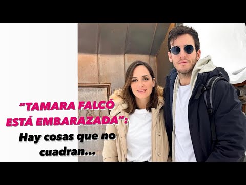 “Tamara Falcó está embarazada”: Hay cosas que no cuadran…