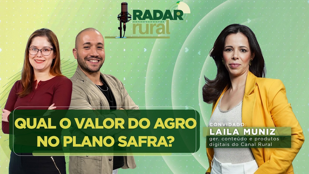 PLANO SAFRA RECORDE: Os bastidores de uma cobertura de R$ 610 BILHÕES | Radar Rural