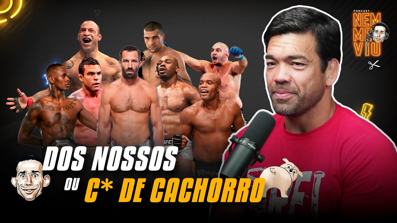 LYOTO MACHIDA NO DOS NOSSOS OU C* DE CACHORRO