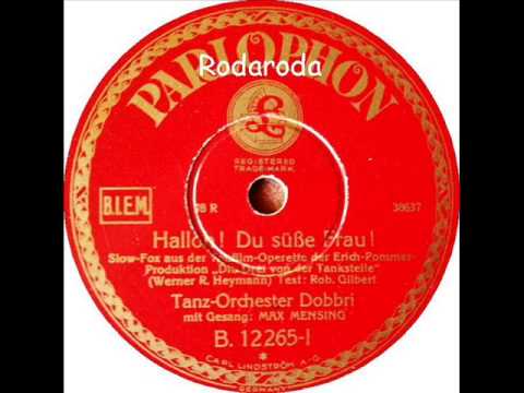 Halloh ! Du süße Frau !   Saxophon Orchester Dobbri mit Max Mensing