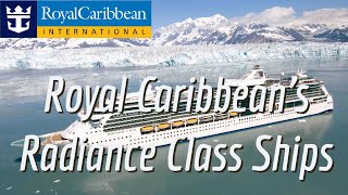 Cruise Ships - Introducing Royal Caribbean's Radiance Class Cruise Ships