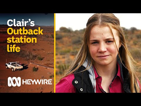 Clair's outback station life | Heywire | ABC Australia