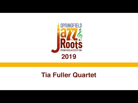 Springfield Jazz & Roots Festival 2019 - Tia Fuller Quartet