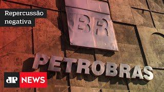 Intervenção é risco, mas preços da Petrobras precisam de mais clareza, dizem analistas