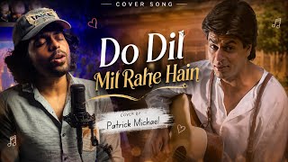 Download lagu Do Dil Mil Rahe Hain Cover | Pardes | Patrick Michael | Romantic Acoustic Cover mp3 Download lagu Do Dil Mil Rahe Hain Cover | Pardes | Patrick Michael | Romantic Acoustic Cover mp3
