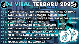 Download lagu DJ TIKTOK TERBARU 2025🎵DJ NGAPAIN REPOT-KO TOLONG BILANG CINTA KA TIDAK🎵DJ TABOLA BALE X CALON MANTU mp3 Download lagu DJ TIKTOK TERBARU 2025🎵DJ NGAPAIN REPOT-KO TOLONG BILANG CINTA KA TIDAK🎵DJ TABOLA BALE X CALON MANTU mp3