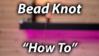 Steelhead Bead Knot  "How-To"  Peg Your Soft Beads Tutorial