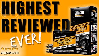 HOW TO USE CERAKOTE CERAMIC TRIM COAT | Highest Reviewed Detailing Product Ever!