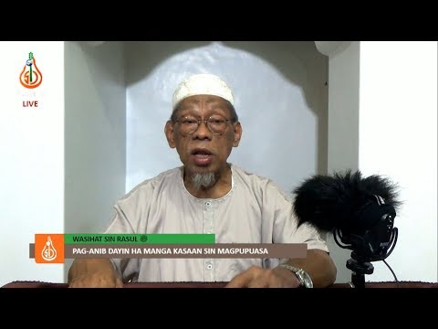 Pag-anib dayin ha Kasaan sin Magpupuasa (Part 2) - Shaykh Jackariya Mohammad (Tausug)