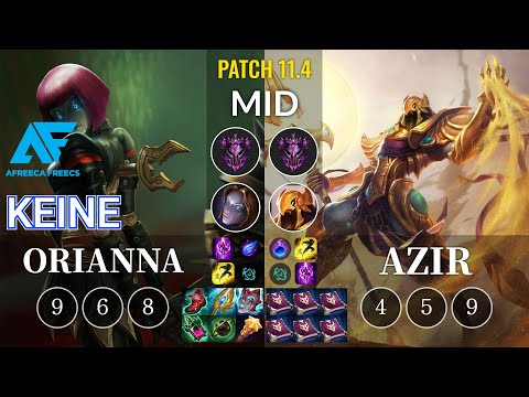AF Keine Orianna vs Azir Mid - KR Patch 11.4
