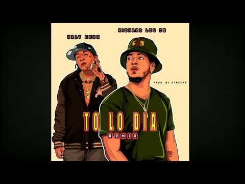 KALY OCHO x RICHARD LOU CE - TO LO DIA (REMIX)