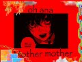 Oh ana - Mother mother (slowed+reverb)