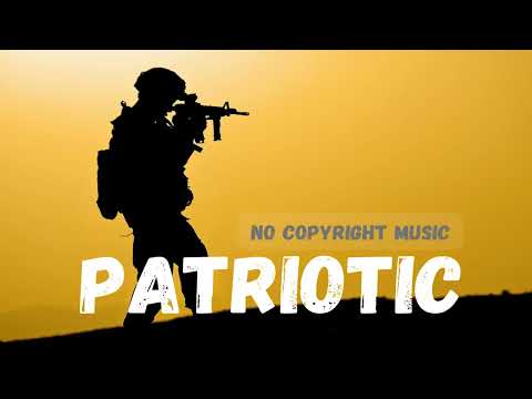 Patriotic | No Copyright Music | Free Background Music
