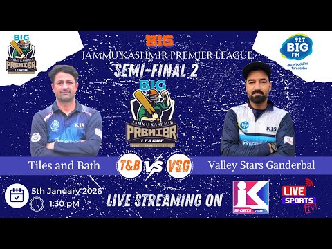 Semifinal 2 | Valley Stars Ganderbal vs Tiles and Bath | Big Jammu Kashmir Premier League |