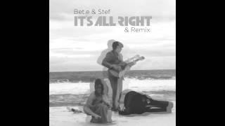 Bet e &amp; Stef - It&#39;s All Right (John Beltran&#39;s Havana Re Fresh Mix)