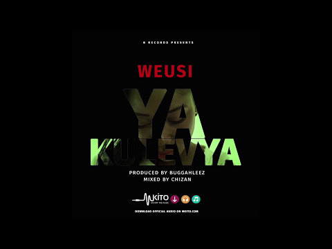 WEUSI - YA KULEVYA (OFFICIAL AUDIO)