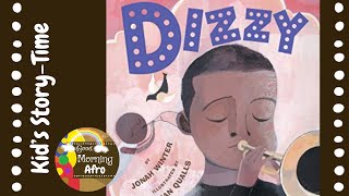 Kid’s Book Read Aloud:🌈Dizzy by Jonah Winter| Afro Kid’s Story-Time| Good Morning Afro