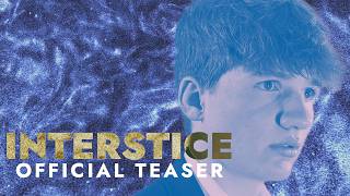 INTERSTICE (SHORT FILM) - TEASER