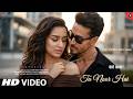 New Song 2026 New Hindi Song Tu Noor Hai Tiger Shroff Sadha Kapoor New Romantic New Song