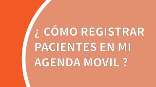 Tutorial Mi Agenda Móvil (ArgenSalud): cómo registrar pacientes desde la app del médico