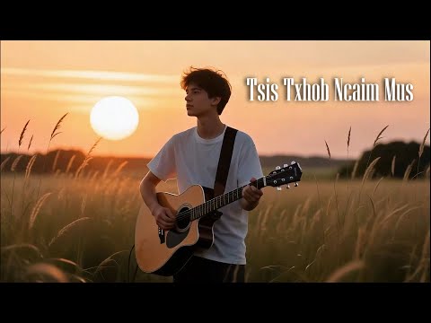 Tsis Txhob Ncaim Mus  - Tou Ly Vangkhue (English)