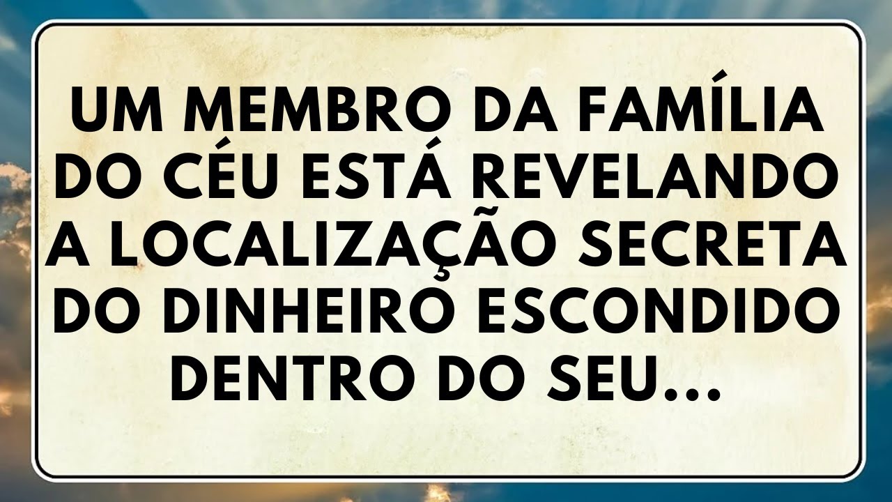 👼💵 Um Membro Da Família Do Céu Está Revelando A Localização Secreta Do Dinheiro Escondido....