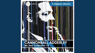 Never Will I Marry (Cannonball Adderley and the Poll-Winners)