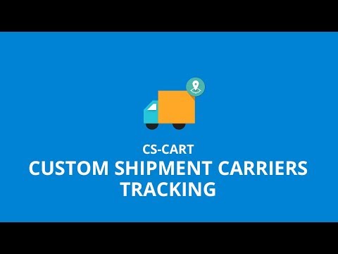 CS-Cart Custom Shipment Carriers Tracking