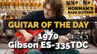Video thumbnail for Guitar of the Day: 1970 Gibson ES-335TDC Cherry | Norman's Rare Guitars by Normans Rare Guitars