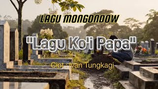 Download lagu LAGU KO'I PAPA - POPROCK MONGONDOW 2026 CIPT : Ivan Tungkagi mp3 Download lagu LAGU KO'I PAPA - POPROCK MONGONDOW 2026 CIPT : Ivan Tungkagi mp3